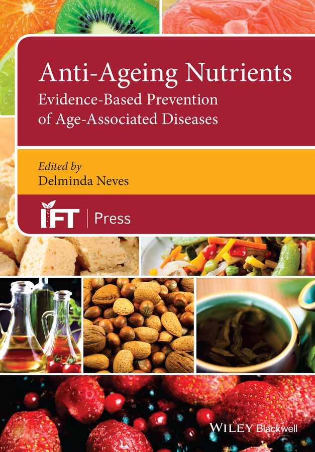 Обложка книги «Anti-Ageing Nutrients. Evidence-Based Prevention of Age-Associated Diseases»