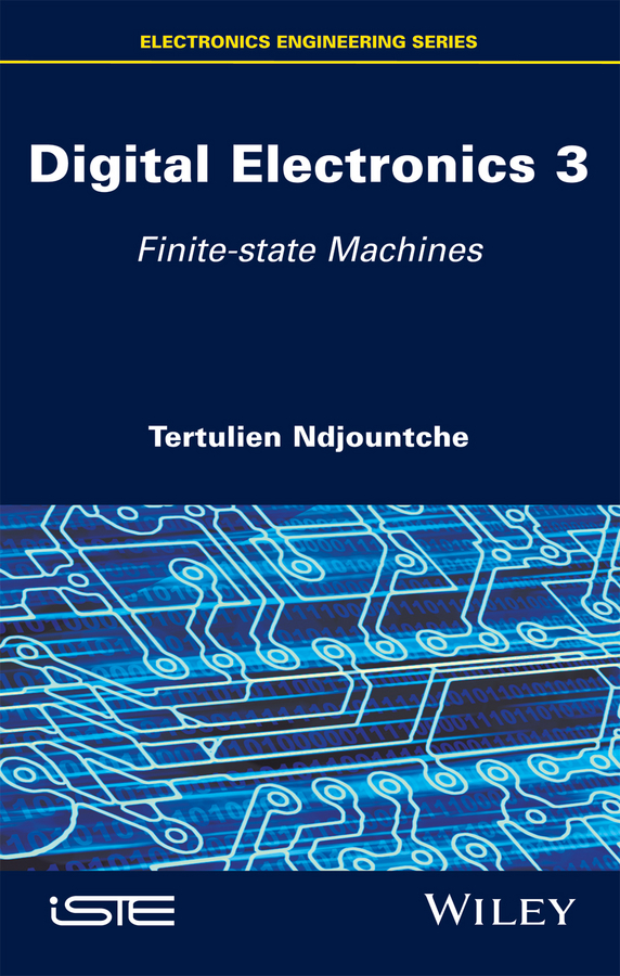 Обложка книги «Digital Electronics, Volume 3. Finite-state Machines»