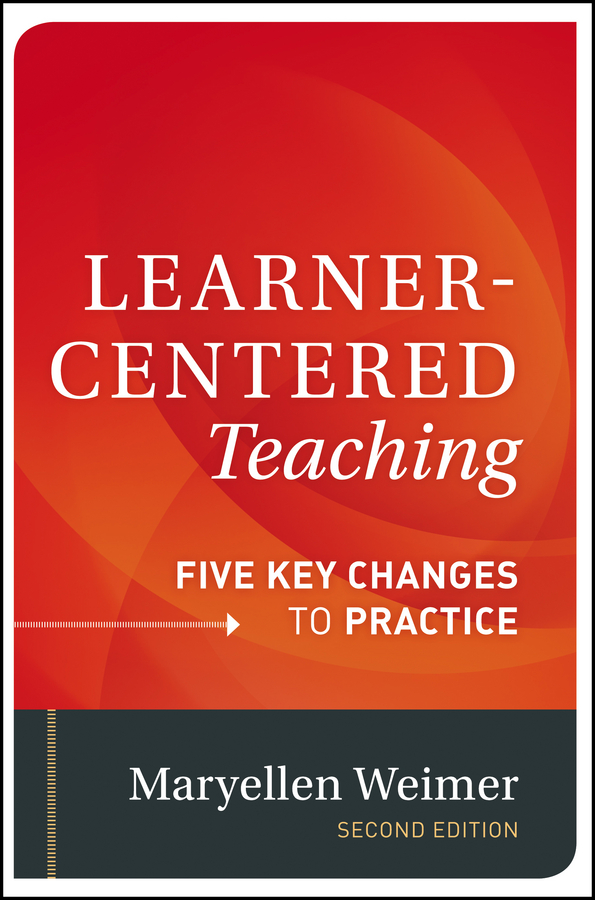Обложка книги «Learner-Centered Teaching. Five Key Changes to Practice»