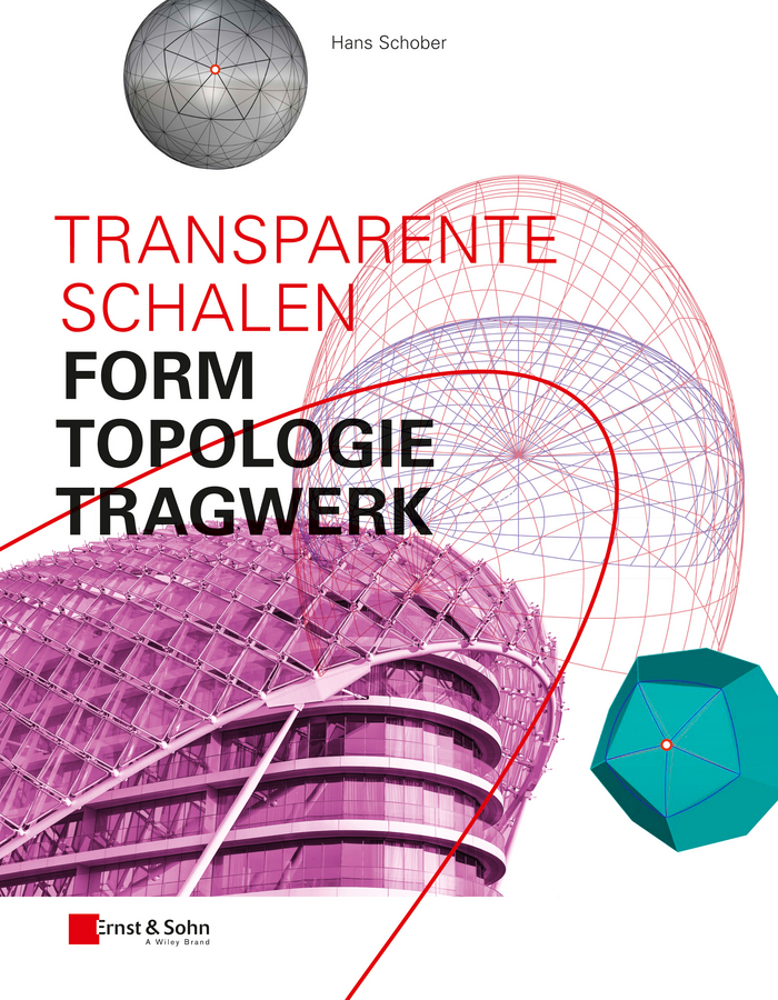 Обложка книги «Transparente Schalen. Form, Topologie, Tragwerk»