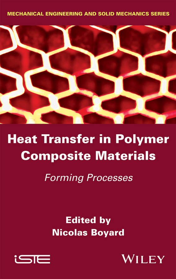 Обложка книги «Heat Transfer in Polymer Composite Materials. Forming Processes»
