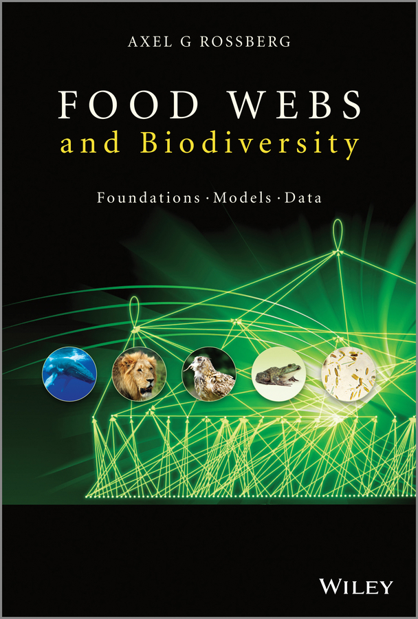 Обложка книги «Food Webs and Biodiversity. Foundations, Models, Data»