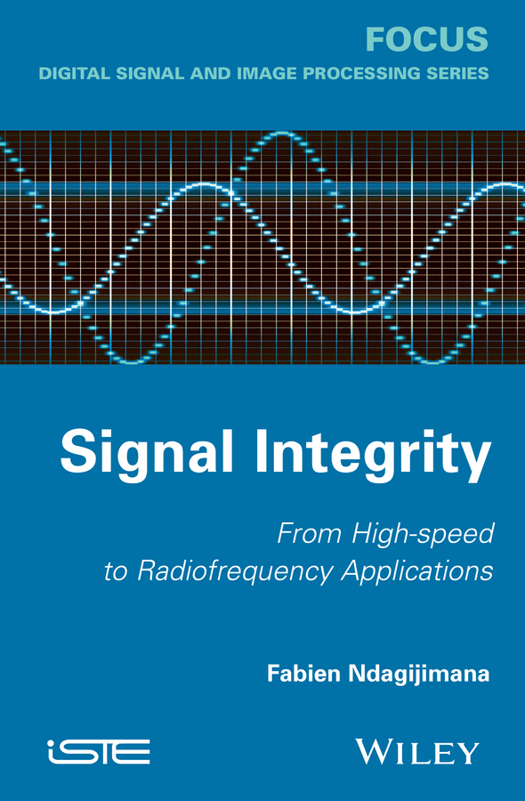Обложка книги «Signal Integrity. From High Speed to Radiofrequency Applications»