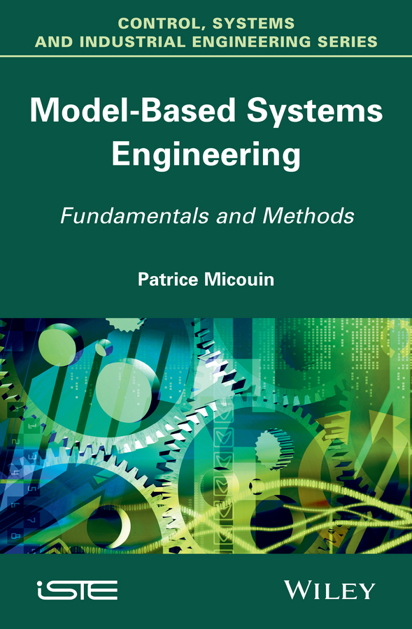 Обложка книги «Model Based Systems Engineering. Fundamentals and Methods»