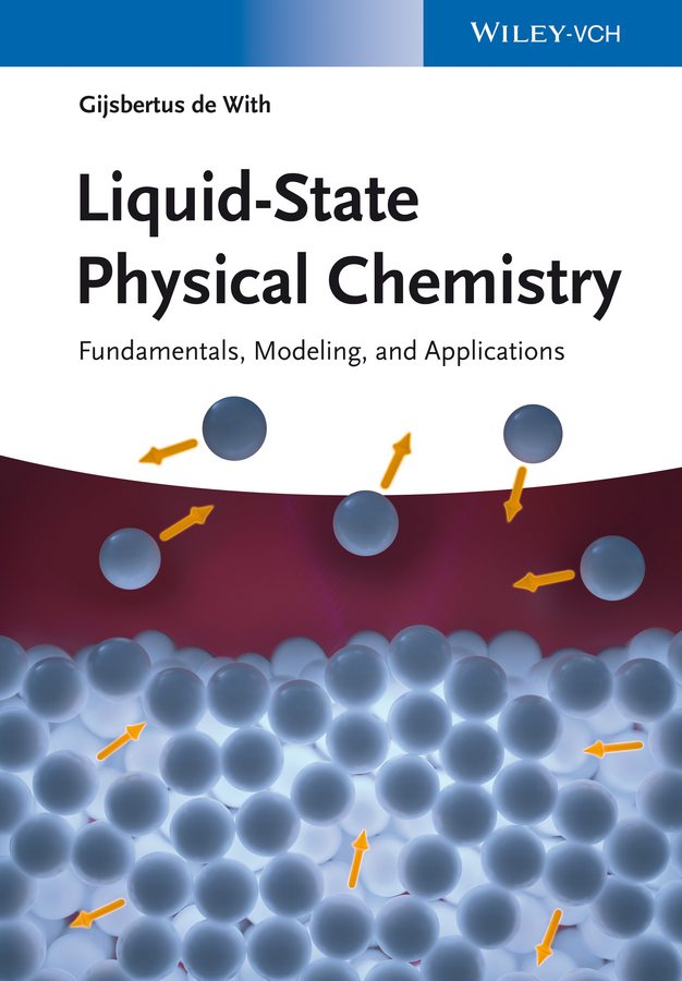 Обложка книги «Liquid-State Physical Chemistry. Fundamentals, Modeling, and Applications»
