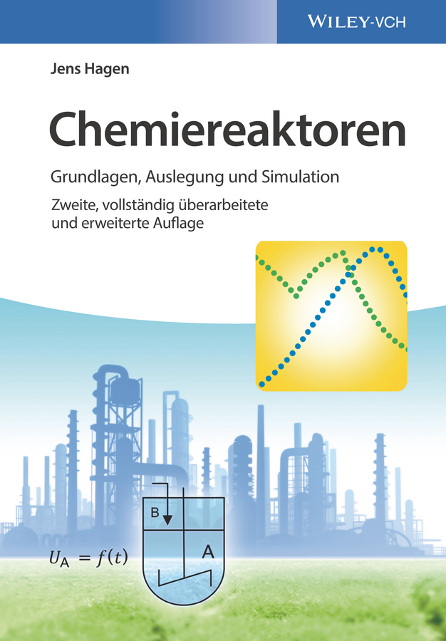 Обложка книги «Chemiereaktoren. Grundlagen, Auslegung und Simulation»