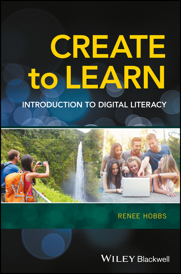 Обложка книги «Create to Learn. Introduction to Digital Literacy»
