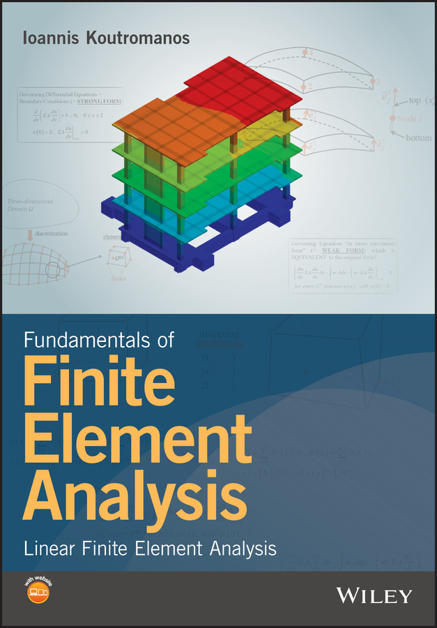 Обложка книги «Fundamentals of Finite Element Analysis. Linear Finite Element Analysis»