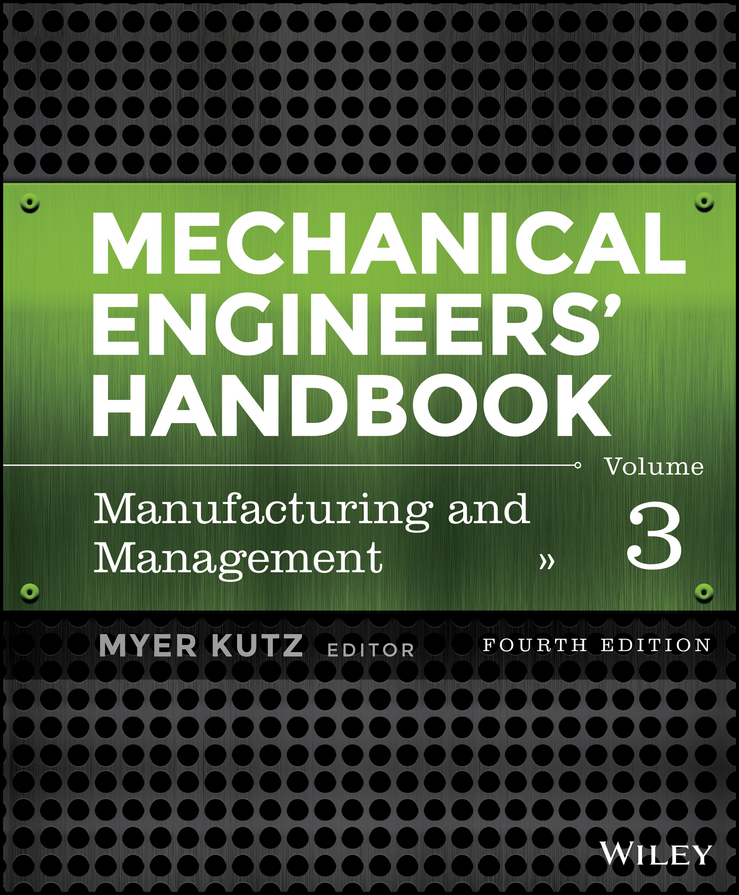 Обложка книги «Mechanical Engineers' Handbook, Volume 3. Manufacturing and Management»