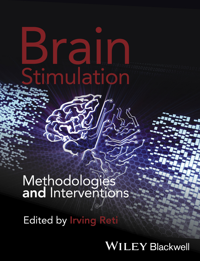 Обложка книги «Brain Stimulation. Methodologies and Interventions»