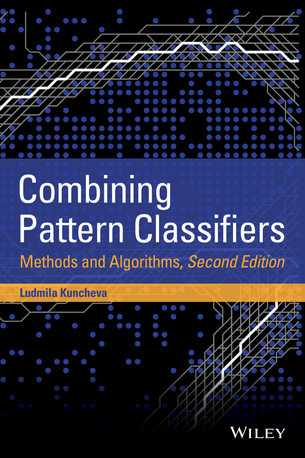 Обложка книги «Combining Pattern Classifiers. Methods and Algorithms»