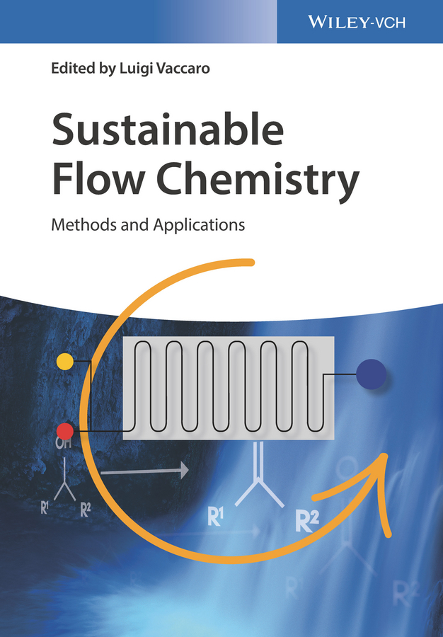 Обложка книги «Sustainable Flow Chemistry. Methods and Applications»