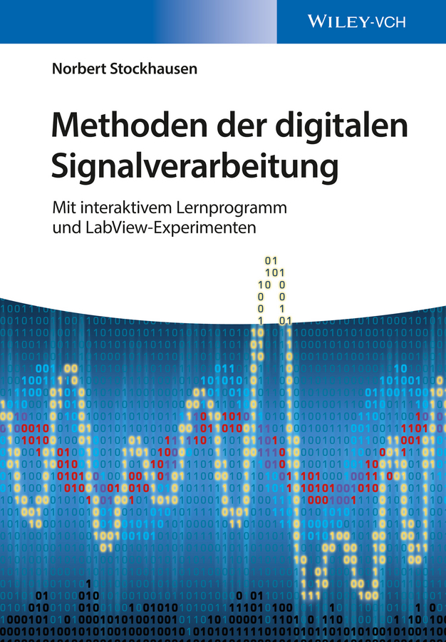 Обложка книги «Methoden der digitalen Signalverarbeitung. Mit interaktivem Lernprogramm und LabView-Experimenten»