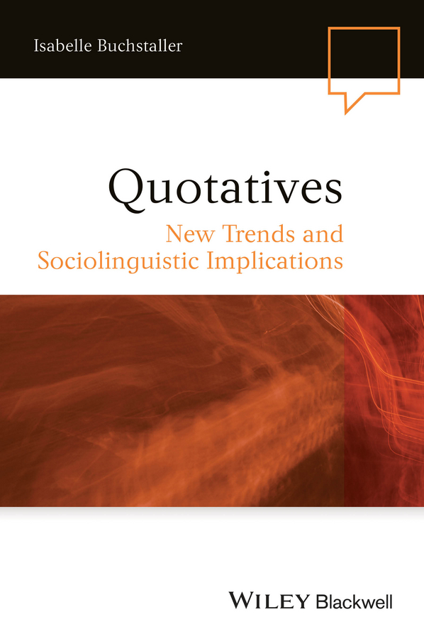 Обложка книги «Quotatives. New Trends and Sociolinguistic Implications»