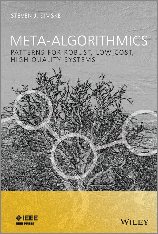 Обложка книги «Meta-Algorithmics. Patterns for Robust, Low Cost, High Quality Systems»