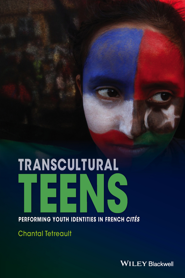 Обложка книги «Transcultural Teens. Performing Youth Identities in French Cités»