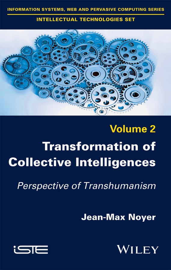 Обложка книги «Transformation of Collective Intelligences. Perspective of Transhumanism»