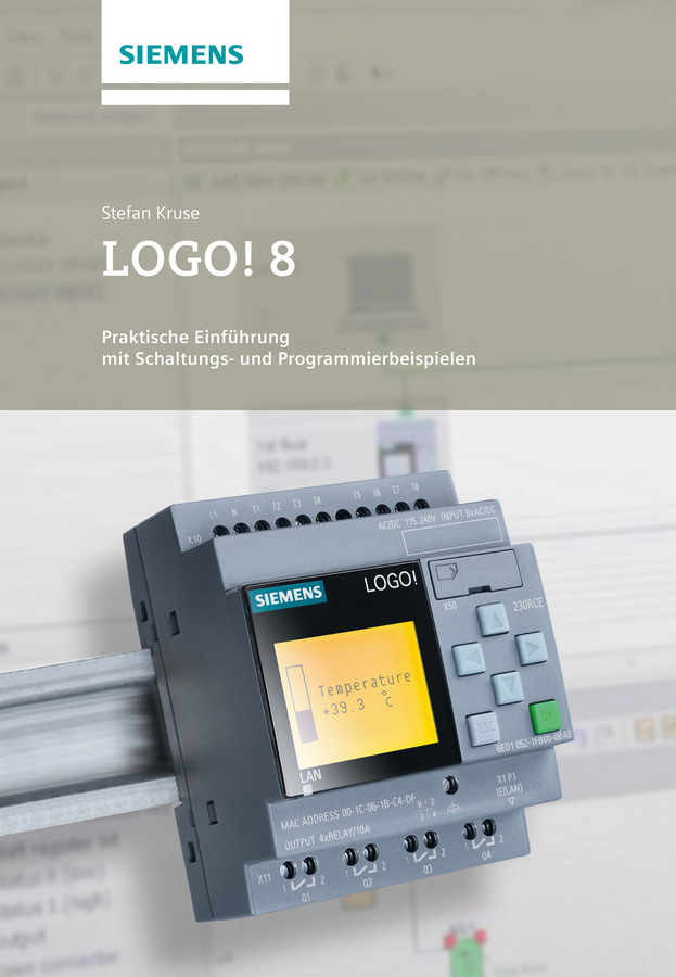 Обложка книги «LOGO! 8. Praktische Einführung mit Schaltungs- und Programmierbeispielen»