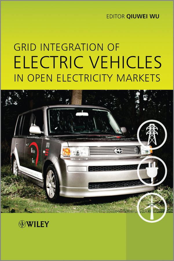 Обложка книги «Grid Integration of Electric Vehicles in Open Electricity Markets»