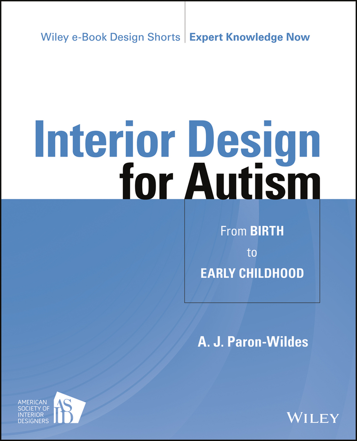 Обложка книги «Interior Design for Autism from Birth to Early Childhood»