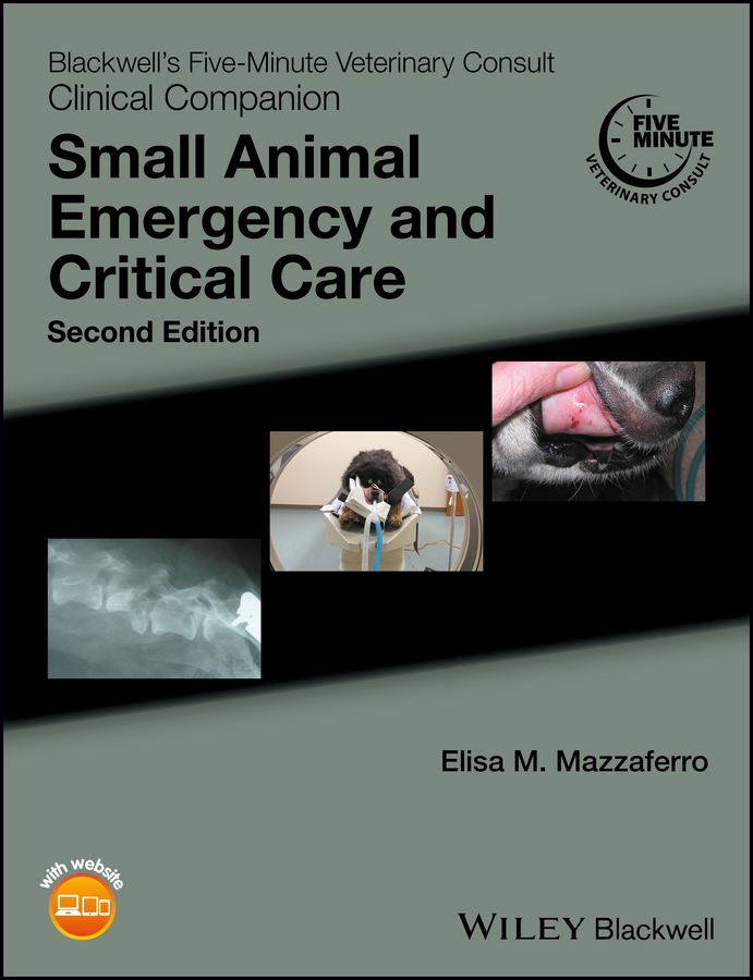 Обложка книги «Blackwell's Five-Minute Veterinary Consult Clinical Companion. Small Animal Emergency and Critical Care»