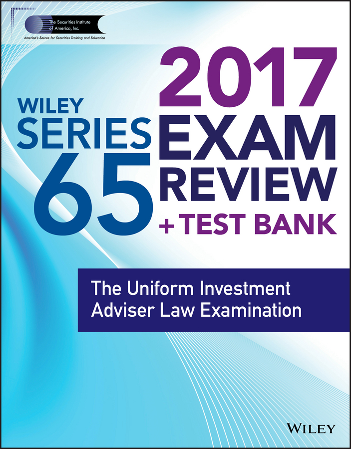 Обложка книги «Wiley FINRA Series 65 Exam Review 2017. The Uniform Investment Adviser Law Examination»