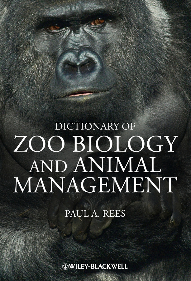 Обложка книги «Dictionary of Zoo Biology and Animal Management»