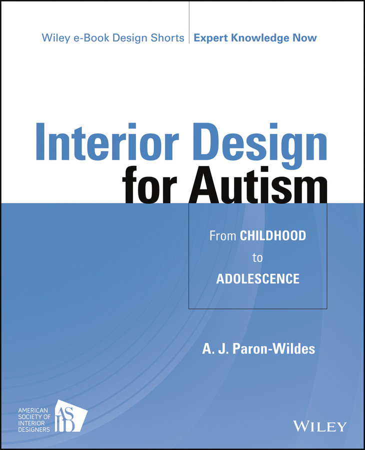 Обложка книги «Interior Design for Autism from Childhood to Adolescence»