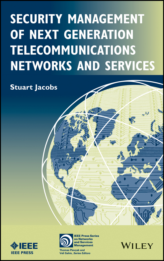 Обложка книги «Security Management of Next Generation Telecommunications Networks and Services»