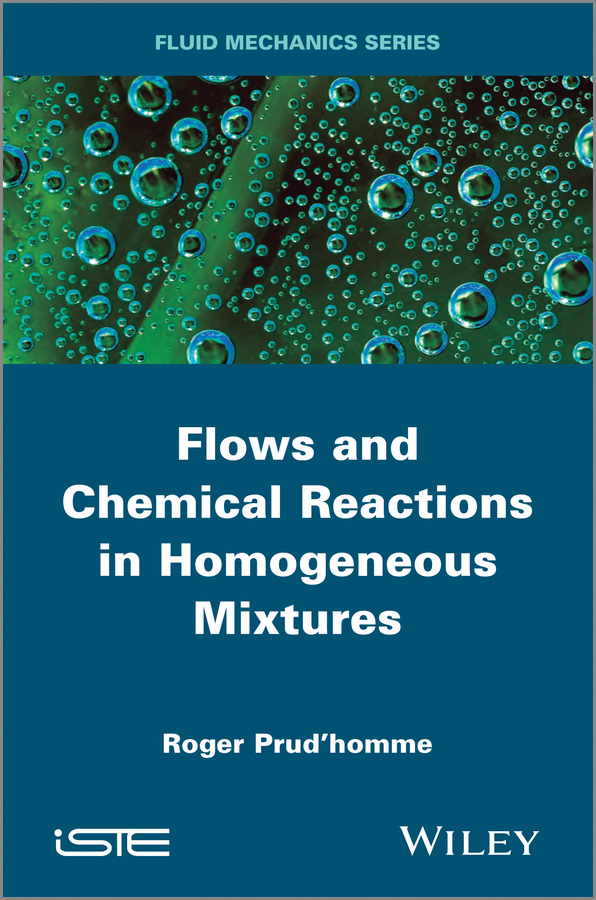Обложка книги «Flows and Chemical Reactions in Homogeneous Mixtures»