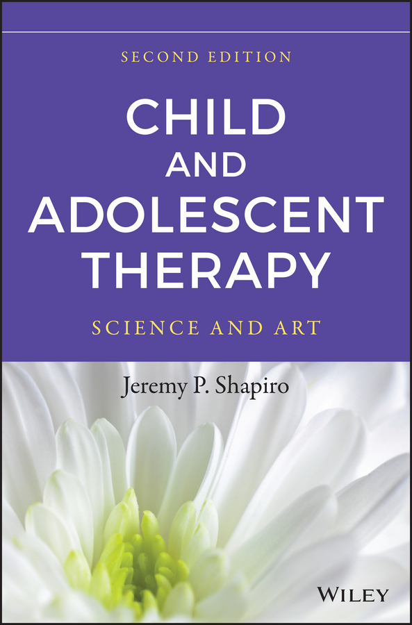 Обложка книги «Child and Adolescent Therapy. Science and Art»