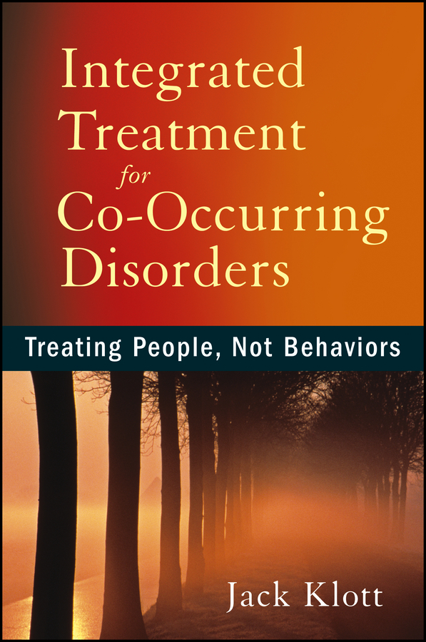 Обложка книги «Integrated Treatment for Co-Occurring Disorders. Treating People, Not Behaviors»