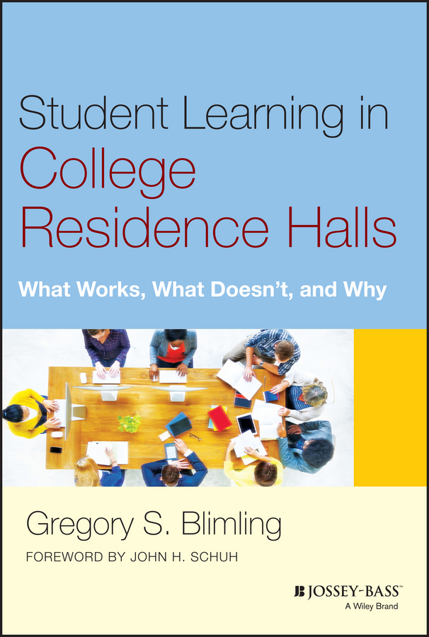 Обложка книги «Student Learning in College Residence Halls. What Works, What Doesn't, and Why»