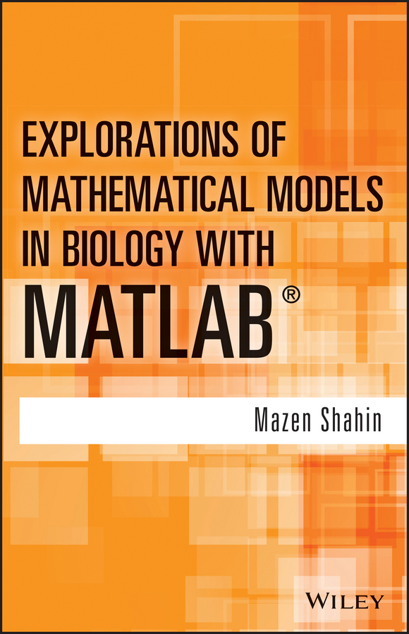 Обложка книги «Explorations of Mathematical Models in Biology with MATLAB»