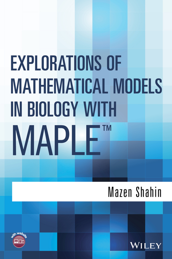 Обложка книги «Explorations of Mathematical Models in Biology with Maple»