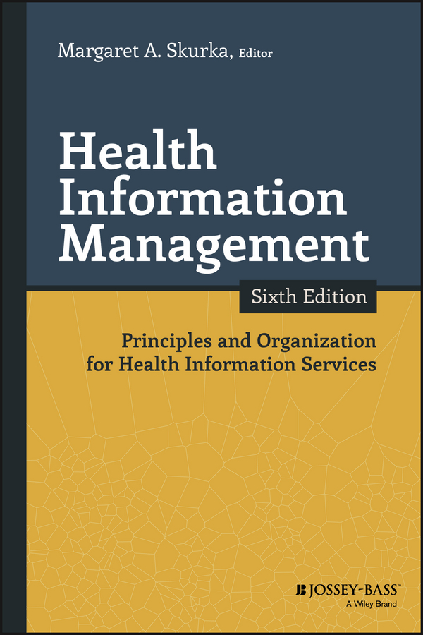 Обложка книги «Health Information Management. Principles and Organization for Health Information Services»