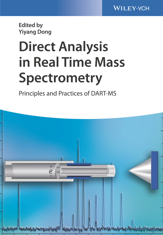 Обложка книги «Direct Analysis in Real Time Mass Spectrometry. Principles and Practices of DART-MS»