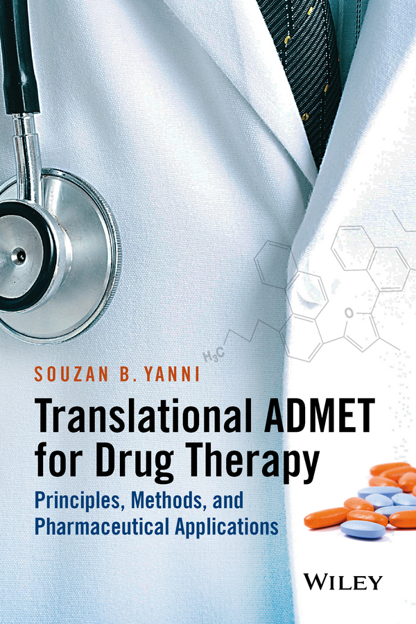 Обложка книги «Translational ADMET for Drug Therapy. Principles, Methods, and Pharmaceutical Applications»