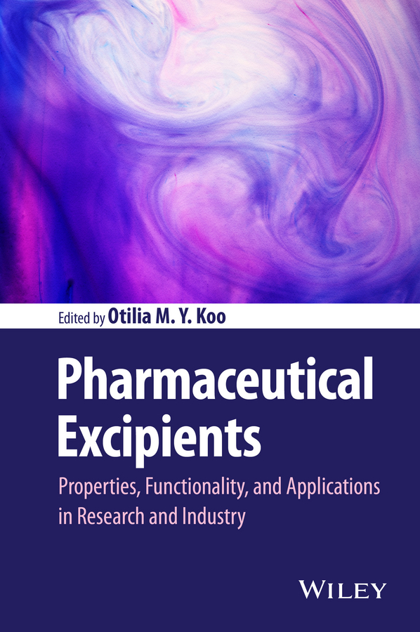 Обложка книги «Pharmaceutical Excipients. Properties, Functionality, and Applications in Research and Industry»