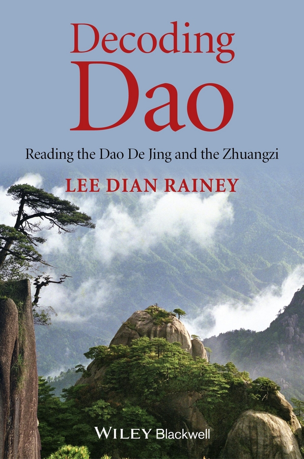 Обложка книги «Decoding Dao. Reading the Dao De Jing (Tao Te Ching) and the Zhuangzi (Chuang Tzu)»