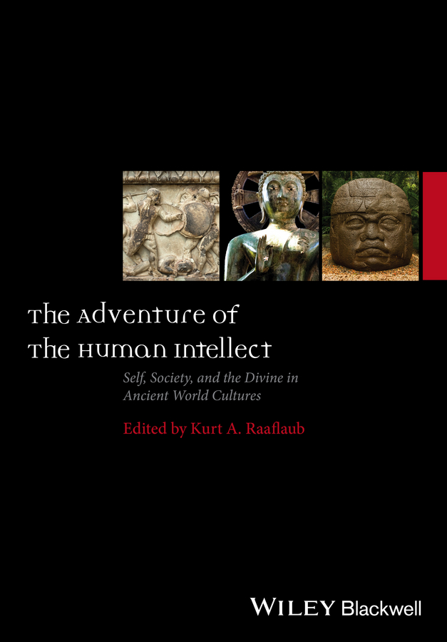 Обложка книги «The Adventure of the Human Intellect. Self, Society, and the Divine in Ancient World Cultures»
