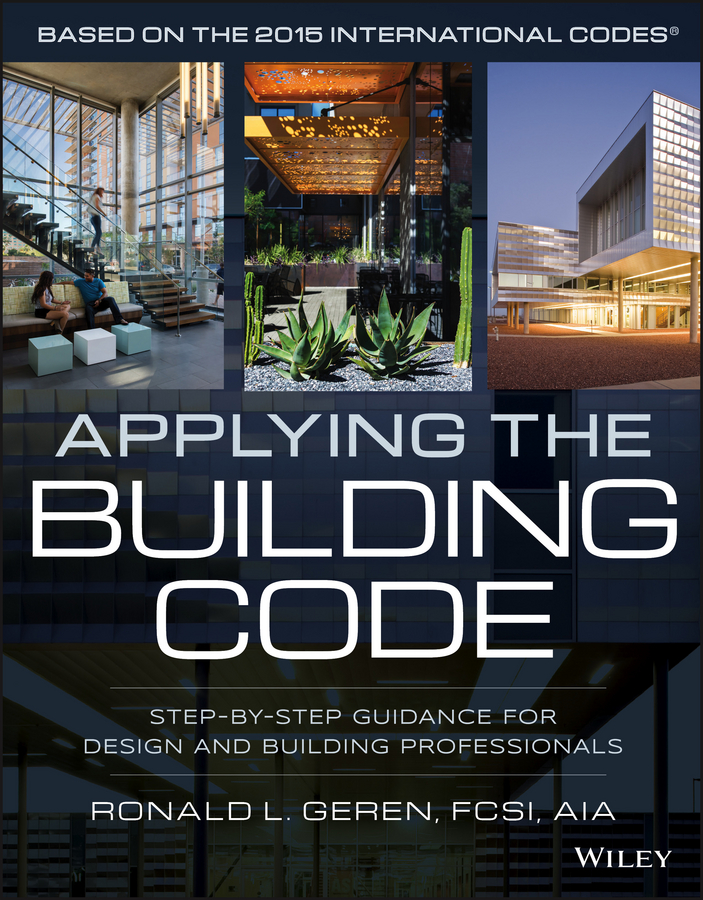 Обложка книги «Applying the Building Code. Step-by-Step Guidance for Design and Building Professionals»
