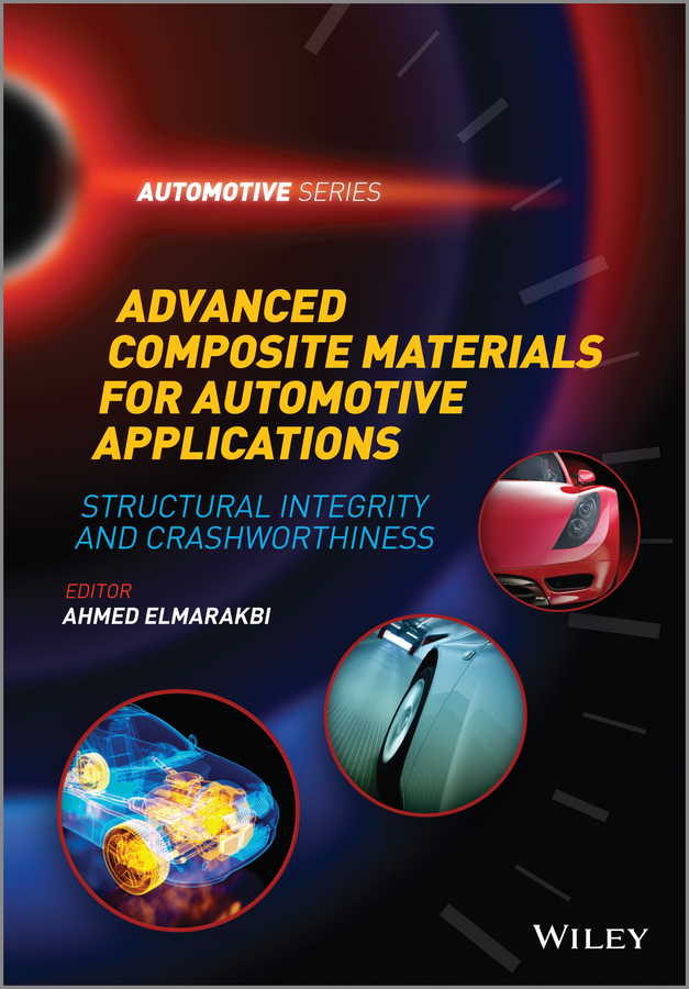 Обложка книги «Advanced Composite Materials for Automotive Applications. Structural Integrity and Crashworthiness»