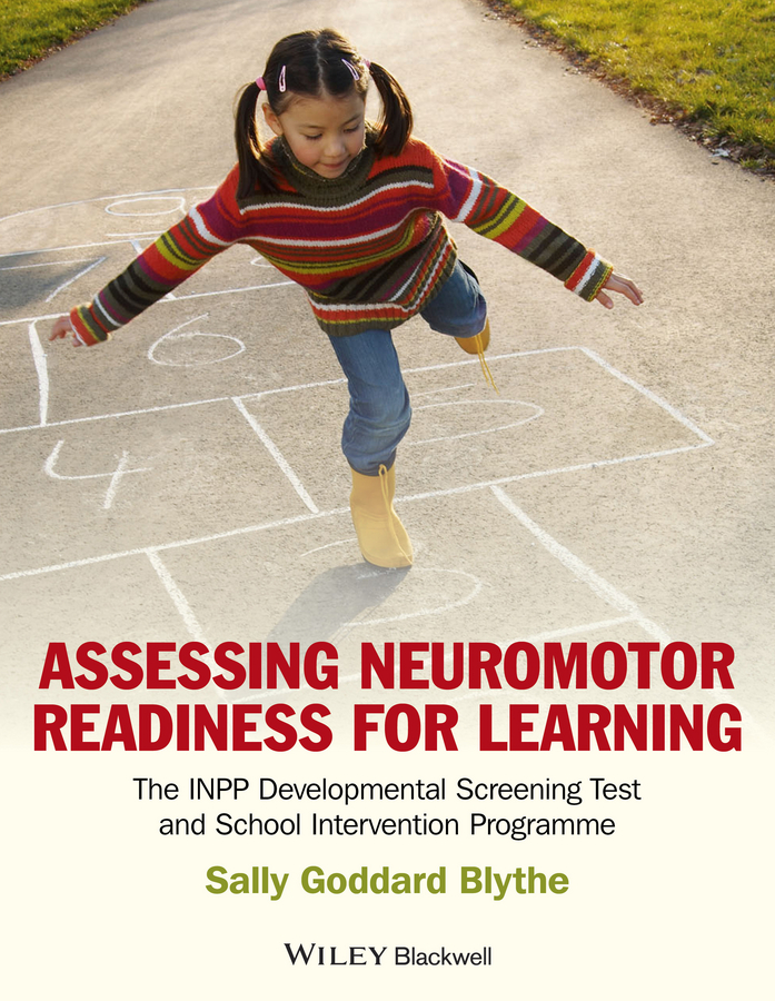 Обложка книги «Assessing Neuromotor Readiness for Learning. The INPP Developmental Screening Test and School Intervention Programme»
