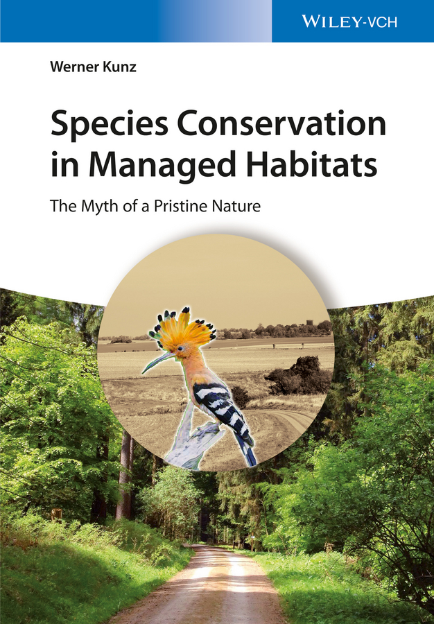 Обложка книги «Species Conservation in Managed Habitats. The Myth of a Pristine Nature»