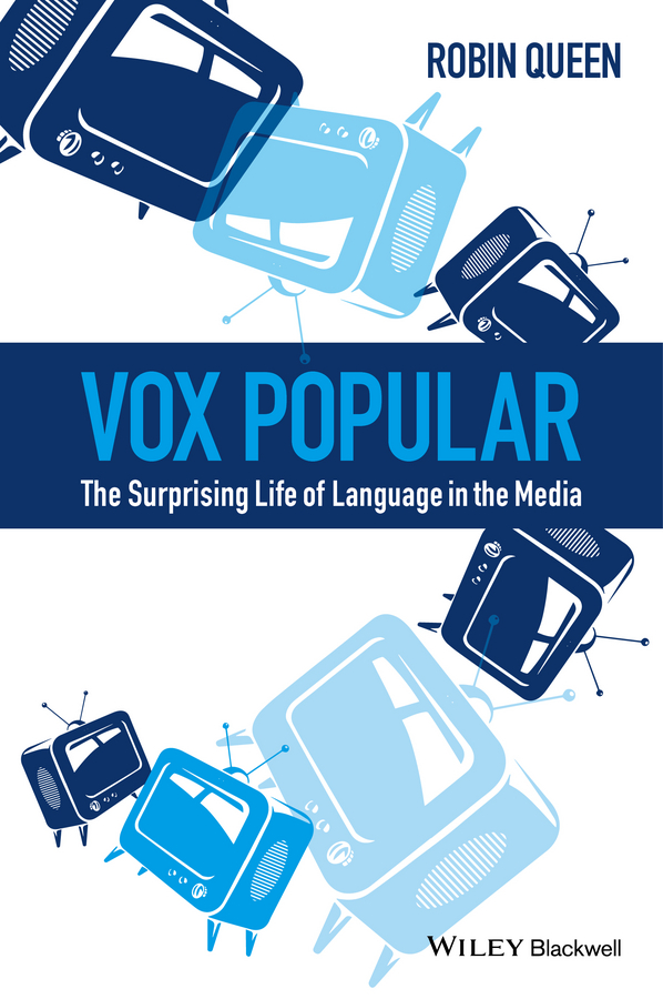 Обложка книги «Vox Popular. The Surprising Life of Language in the Media»