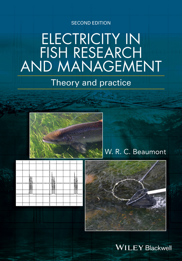 Обложка книги «Electricity in Fish Research and Management. Theory and Practice»