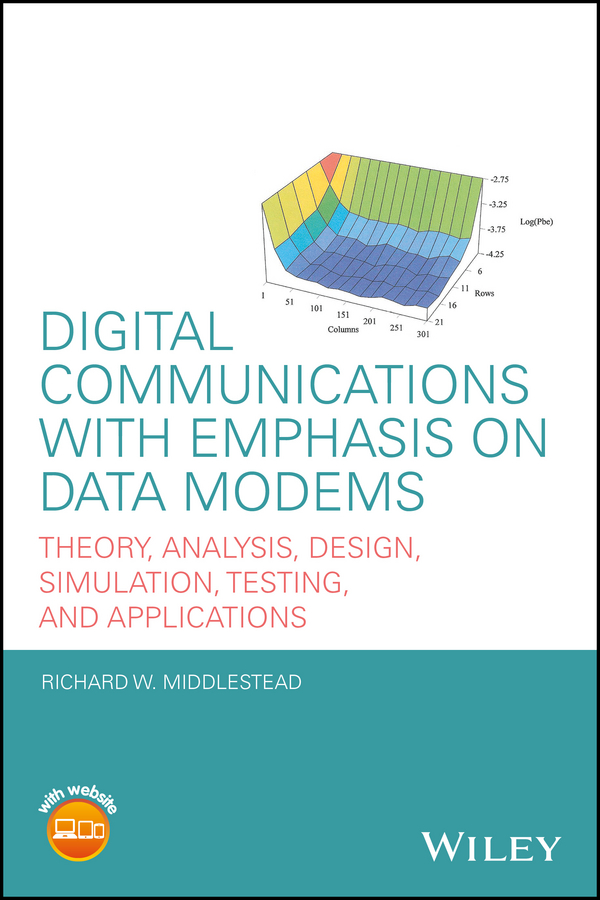 Обложка книги «Digital Communications with Emphasis on Data Modems. Theory, Analysis, Design, Simulation, Testing, and Applications»