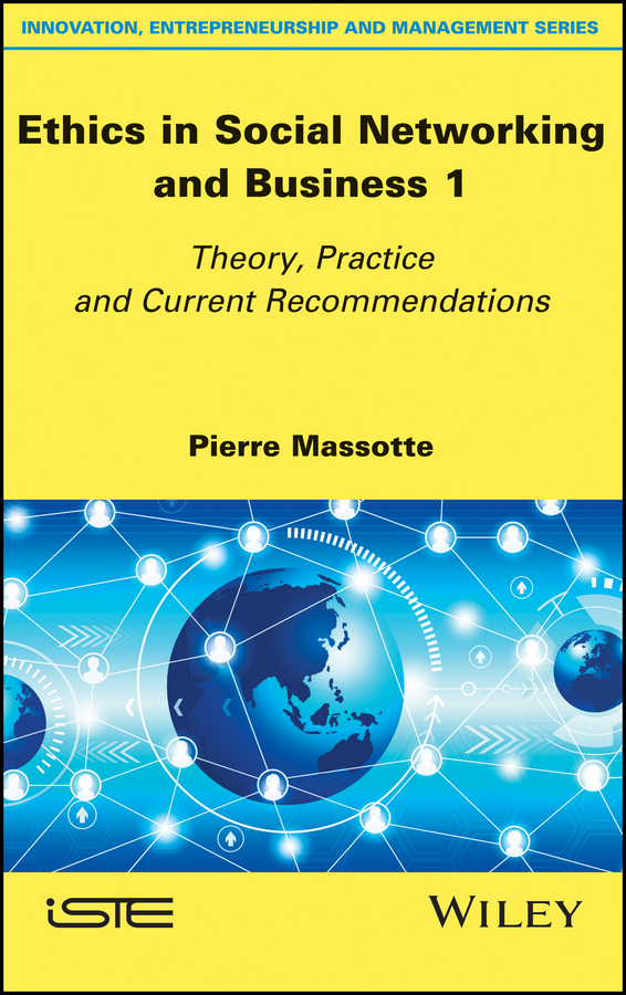 Обложка книги «Ethics in Social Networking and Business 1. Theory, Practice and Current Recommendations»