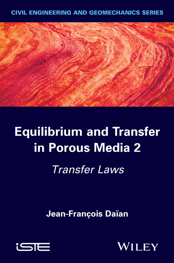 Обложка книги «Equilibrium and Transfer in Porous Media 2. Transfer Laws»